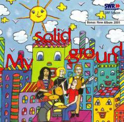 My Solid Ground : SWF Session + New Album 2001